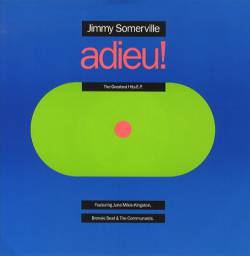 Jimmy Somerville : Adieu! The Greatest Hits E.P